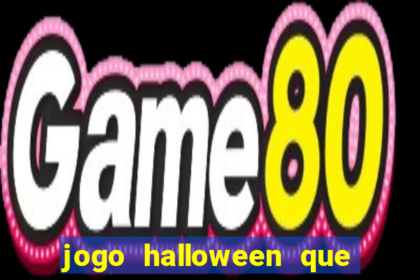 jogo halloween que ganha dinheiro